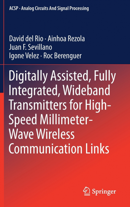 DIGITALLY ASSISTED, FULLY INTEGRATED, WIDEBAND TRANSMITTERS