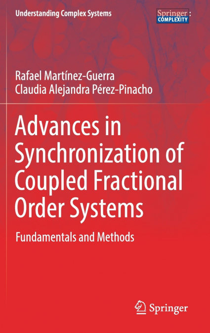 ADVANCES IN SYNCHRONIZATION OF COUPLED FRACTIONAL ORDER SYST