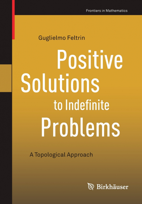 POSITIVE SOLUTIONS TO INDEFINITE PROBLEMS