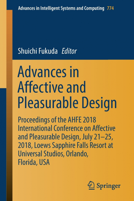 ADVANCES IN AFFECTIVE AND PLEASURABLE DESIGN