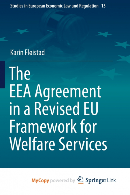 THE EEA AGREEMENT IN A REVISED EU FRAMEWORK FOR WELFARE SERV