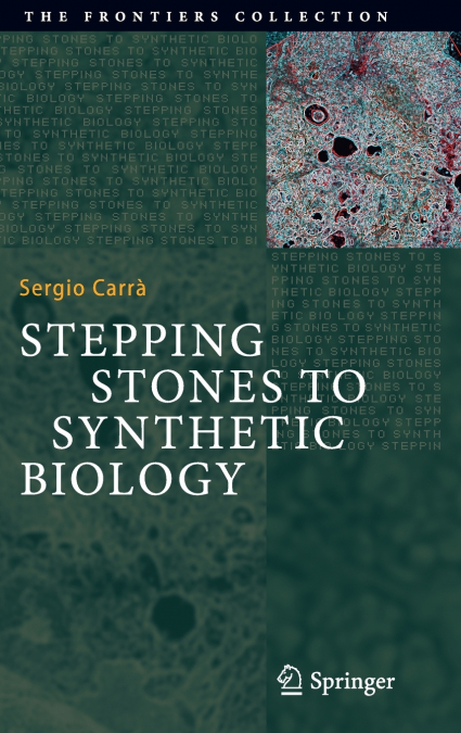 STEPPING STONES TO SYNTHETIC BIOLOGY