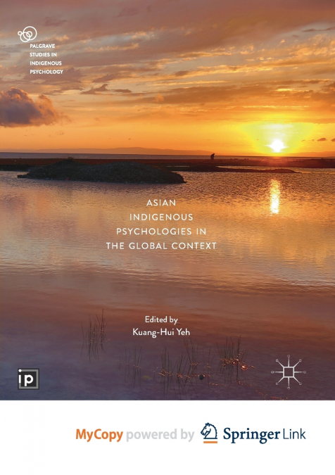 ASIAN INDIGENOUS PSYCHOLOGIES IN THE GLOBAL CONTEXT