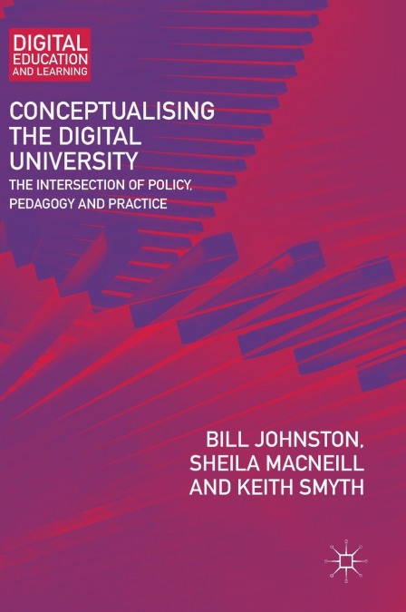 CONCEPTUALISING THE DIGITAL UNIVERSITY