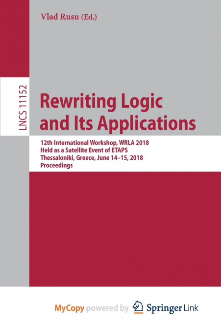 REWRITING LOGIC AND ITS APPLICATIONS