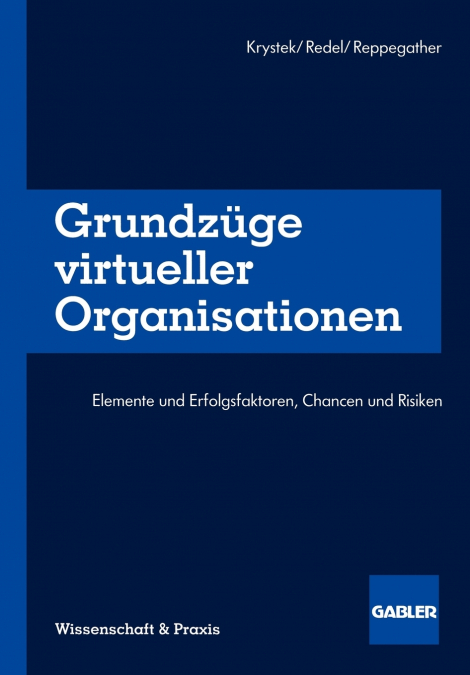 GRUNDZUGE VIRTUELLER ORGANISATIONEN