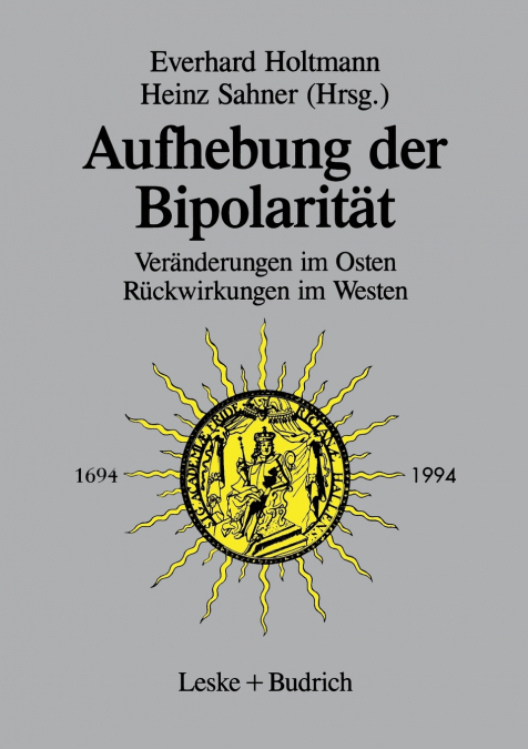 AUFHEBUNG DER BIPOLARITAT -