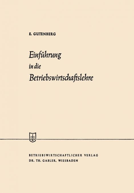EINFUHRUNG IN DIE BETRIEBSWIRTSCHAFTSLEHRE