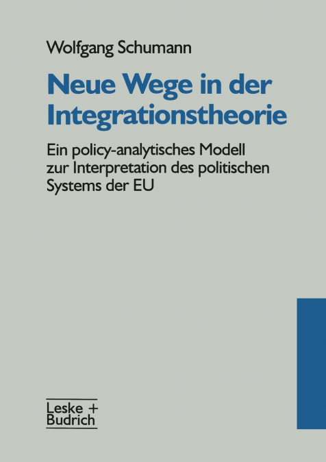 NEUE WEGE IN DER INTEGRATIONSTHEORIE