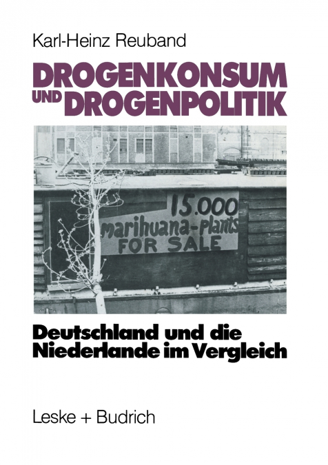 DROGENKONSUM UND DROGENPOLITIK