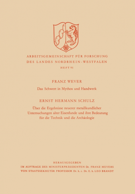 DAS SCHWERT IN MYTHOS UND HANDWERK / ?BER DIE ERGEBNISSE NEU