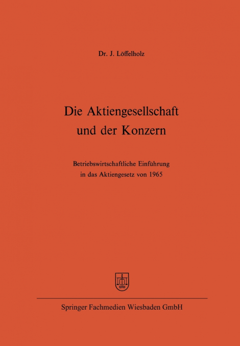 DIE AKTIENGESELLSCHAFT UND DER KONZERN