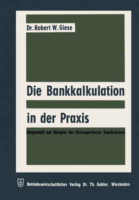 DIE BANKKALKULATION IN DER PRAXIS
