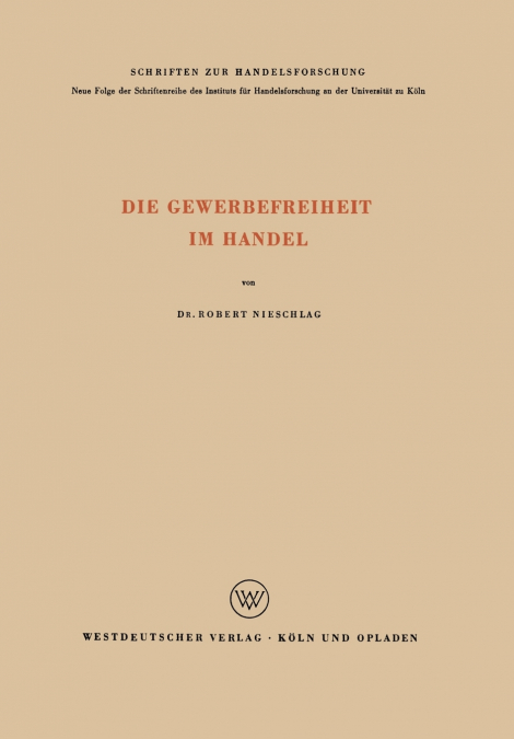 DIE GEWERBEFREIHEIT IM HANDEL