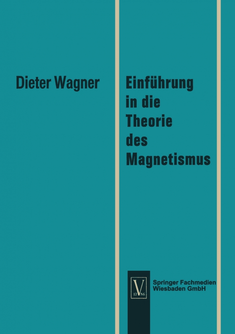 EINFUHRUNG IN DIE THEORIE DES MAGNETISMUS