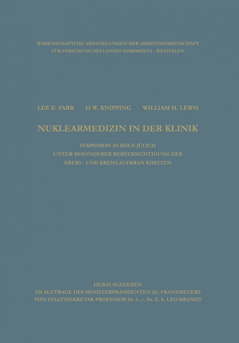 CLINICAL ASPECTS OF NUCLEAR MEDICINE / NUKLEARMEDIZIN IN DER