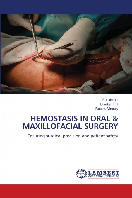 HEMOSTASIS IN ORAL & MAXILLOFACIAL SURGERY
