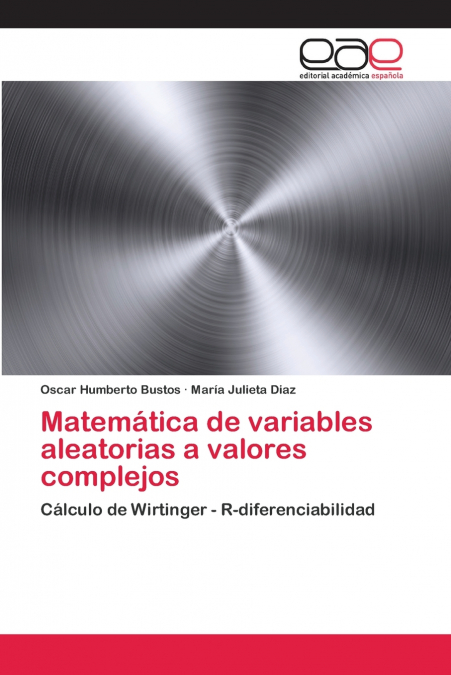 MATEMATICA DE VARIABLES ALEATORIAS A VALORES COMPLEJOS