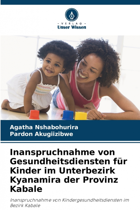 INANSPRUCHNAHME VON GESUNDHEITSDIENSTEN FUR KINDER IM UNTERB