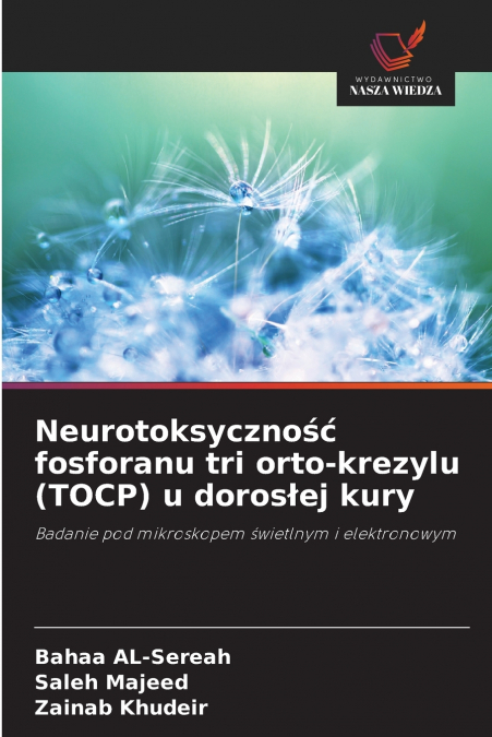 NEUROTOKSYCZNO?? FOSFORANU TRI ORTO-KREZYLU (TOCP) U DOROS?E