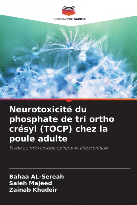 NEUROTOXICITE DU PHOSPHATE DE TRI ORTHO CRESYL (TOCP) CHEZ L
