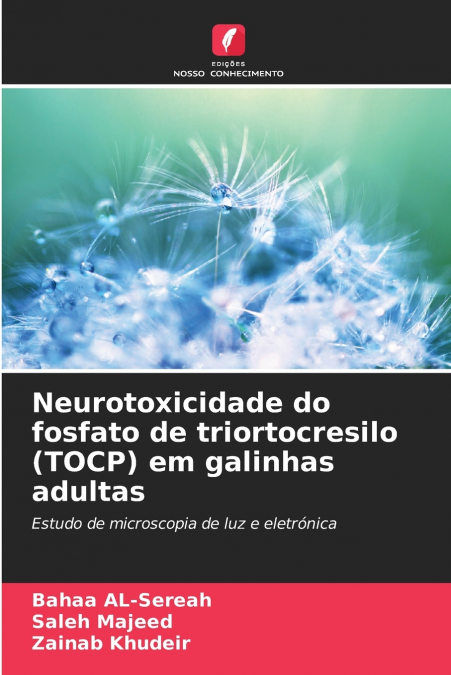 NEUROTOXICIDADE DO FOSFATO DE TRIORTOCRESILO (TOCP) EM GALIN