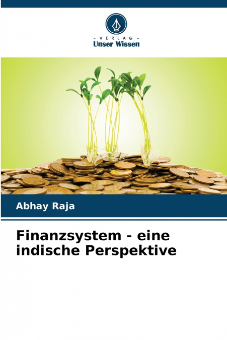 FINANZSYSTEM - EINE INDISCHE PERSPEKTIVE