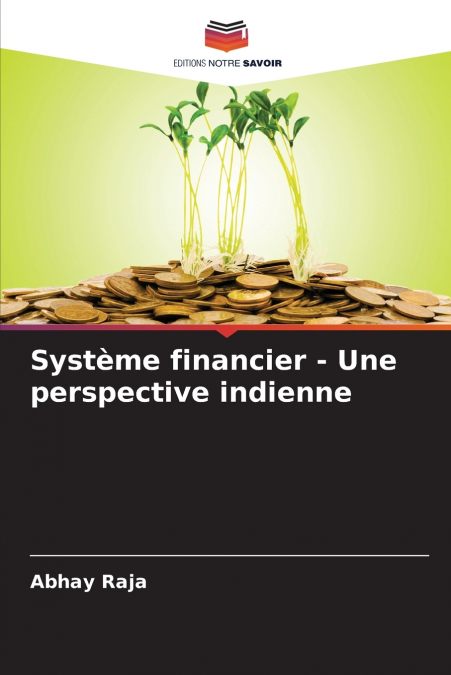 SYSTEME FINANCIER - UNE PERSPECTIVE INDIENNE