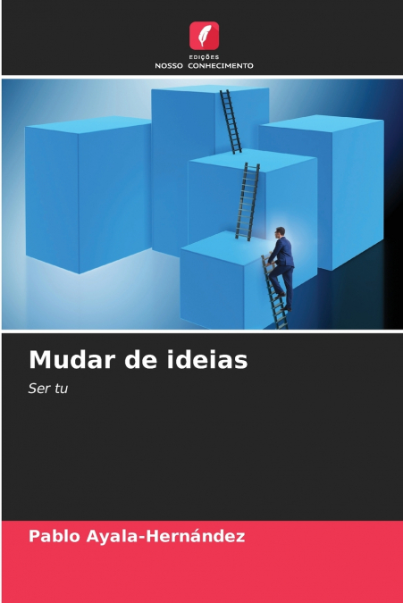 MUDAR DE IDEIAS