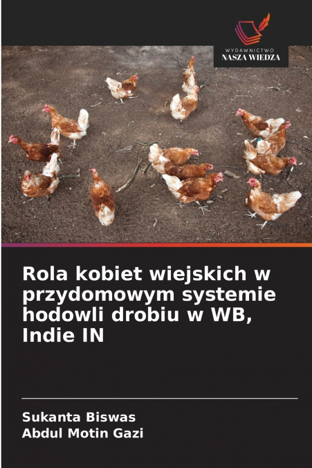 ROLA KOBIET WIEJSKICH W PRZYDOMOWYM SYSTEMIE HODOWLI DROBIU