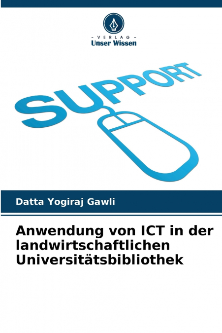 ANWENDUNG VON ICT IN DER LANDWIRTSCHAFTLICHEN UNIVERSITATSBI