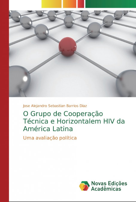 O GRUPO DE COOPERAAO TECNICA E HORIZONTALEM HIV DA AMERICA