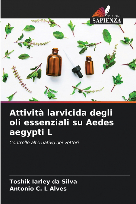 ATTIVITA LARVICIDA DEGLI OLI ESSENZIALI SU AEDES AEGYPTI L