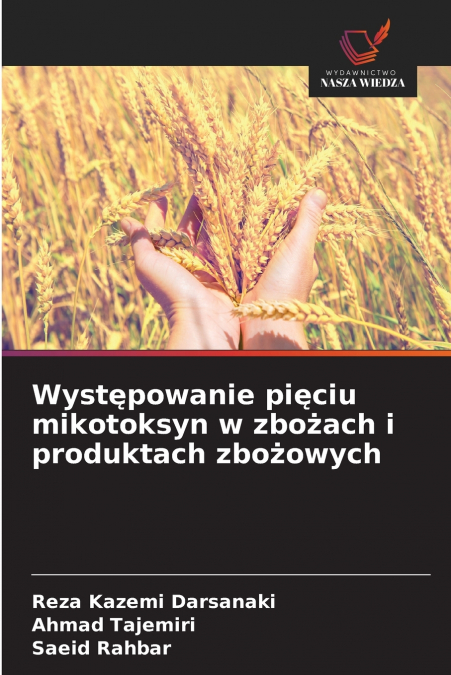 WYST?POWANIE PI?CIU MIKOTOKSYN W ZBO?ACH I PRODUKTACH ZBO?OW