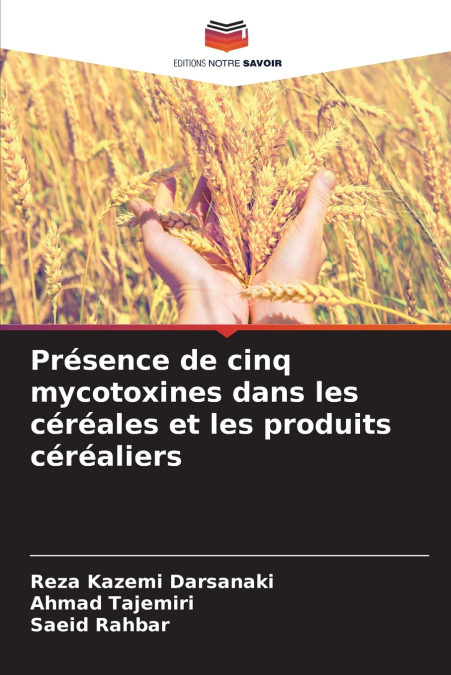 PRESENCE DE CINQ MYCOTOXINES DANS LES CEREALES ET LES PRODUI