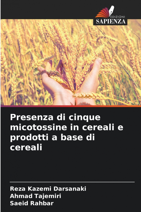 PRESENZA DI CINQUE MICOTOSSINE IN CEREALI E PRODOTTI A BASE