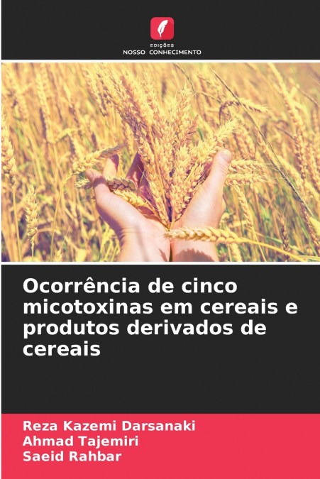 OCORRENCIA DE CINCO MICOTOXINAS EM CEREAIS E PRODUTOS DERIVA