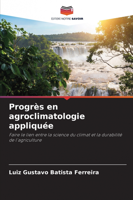 PROGRES EN AGROCLIMATOLOGIE APPLIQUEE