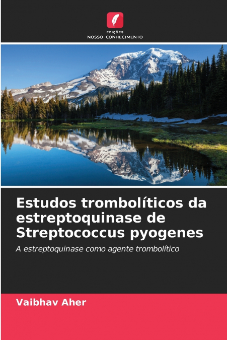 ETUDES THROMBOLYTIQUES DE LA STREPTOKINASE DE STREPTOCOCCUS