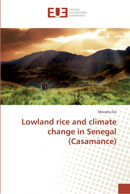 LOWLAND RICE AND CLIMATE CHANGE IN SENEGAL (CASAMANCE)