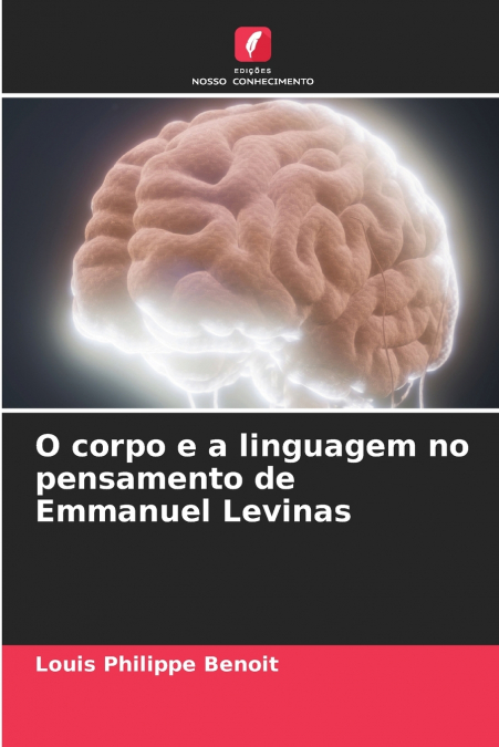O CORPO E A LINGUAGEM NO PENSAMENTO DE EMMANUEL LEVINAS
