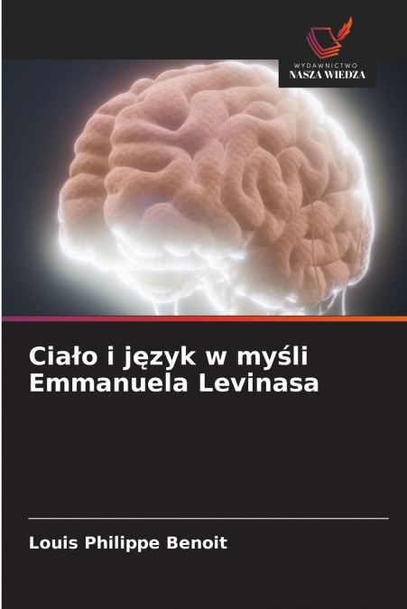 CIA?O I J?ZYK W MY?LI EMMANUELA LEVINASA