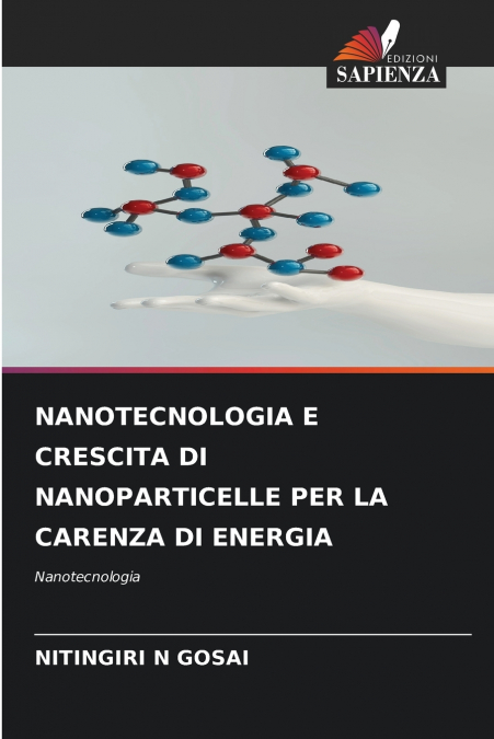 NANOTECNOLOGIA E CRESCITA DI NANOPARTICELLE PER LA CARENZA D