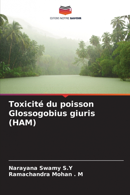 TOXIZITAT DES FISCHES GLOSSOGOBIUS GIURIS (HAM)