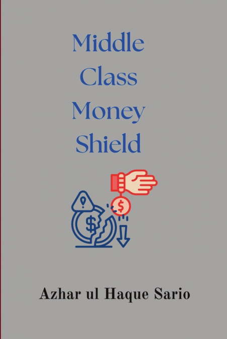 MIDDLE CLASS MONEY SHIELD