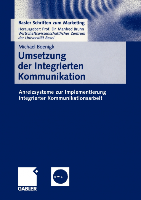 UMSETZUNG DER INTEGRIERTEN KOMMUNIKATION