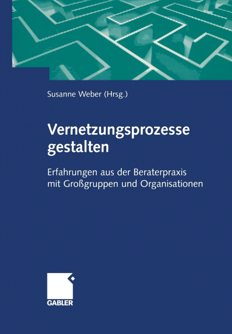 VERNETZUNGSPROZESSE GESTALTEN