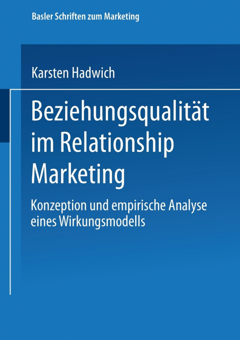 BEZIEHUNGSQUALITAT IM RELATIONSHIP MARKETING