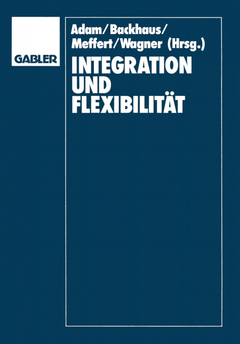 INTEGRATION UND FLEXIBILITAT