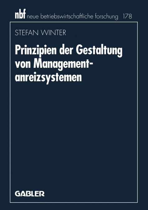 PRINZIPIEN DER GESTALTUNG VON MANAGEMENTANREIZSYSTEMEN